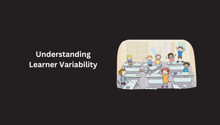 Understanding Learner Variability